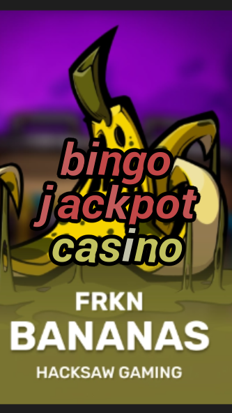 bingo jackpot casino-3xn3u5udepyz9m9w5iat.com